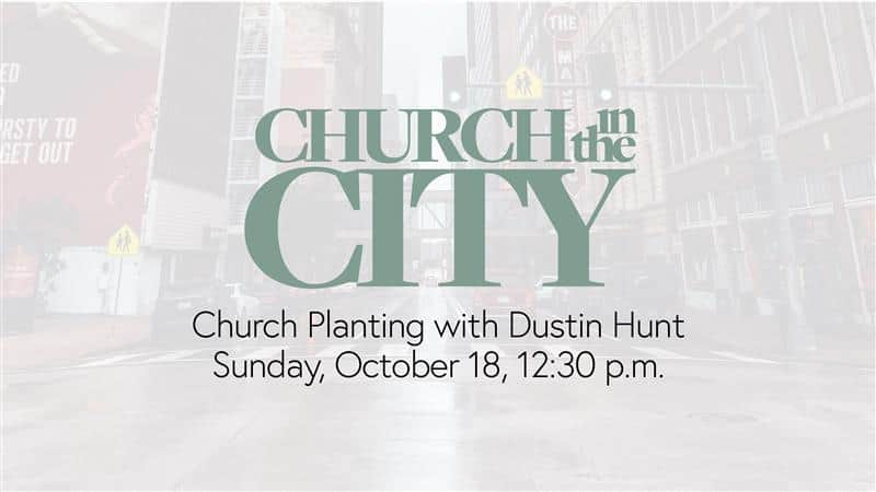 Church in the City: Church Planting