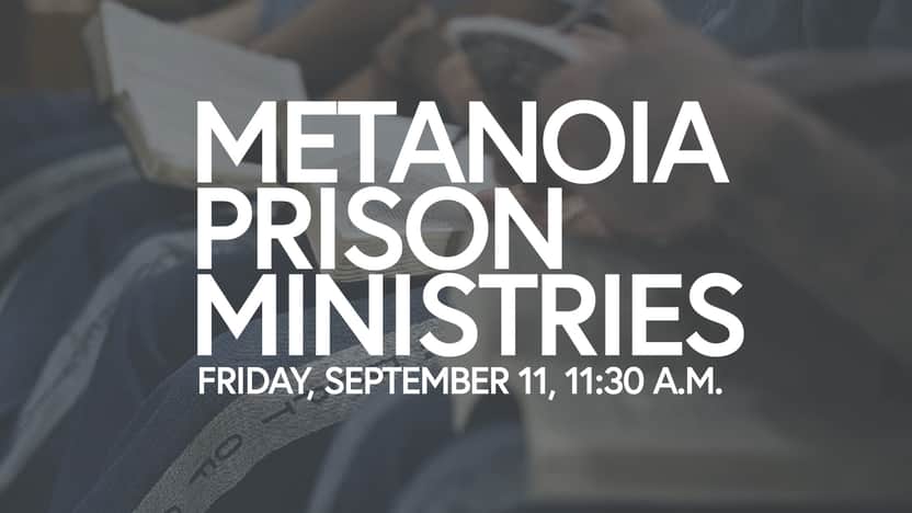 60+ Community Friday Fellowship - Metanoia Prison Ministries
